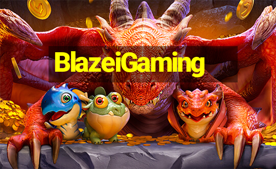 BlazeiGaming