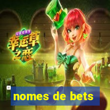 nomes de bets