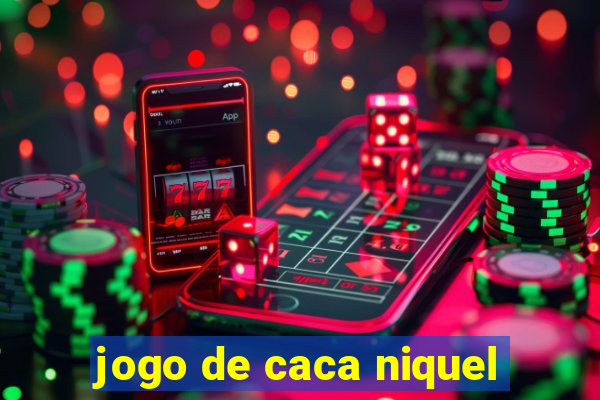 jogo de caca niquel