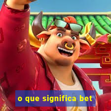 o que significa bet