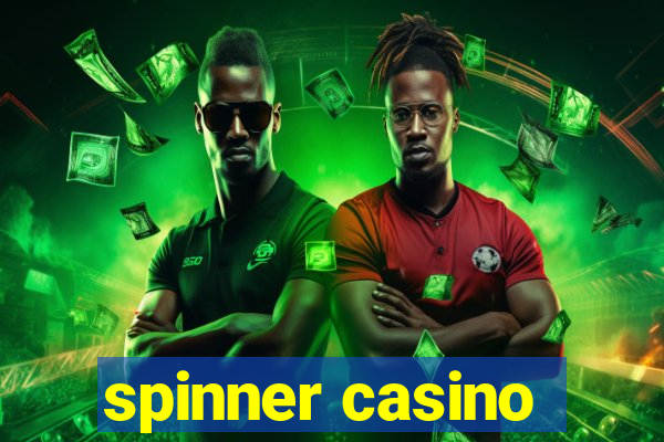 spinner casino