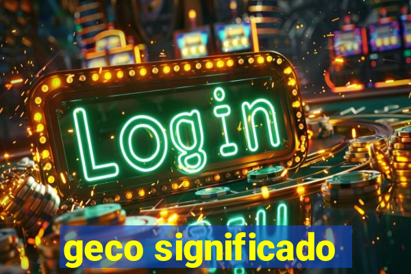 geco significado