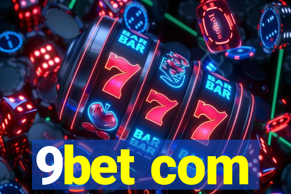 9bet com