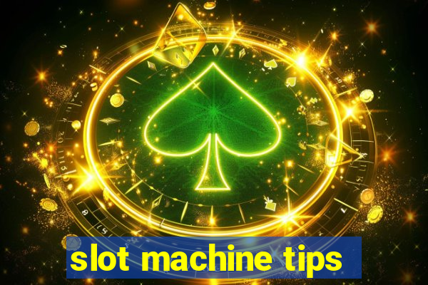 slot machine tips