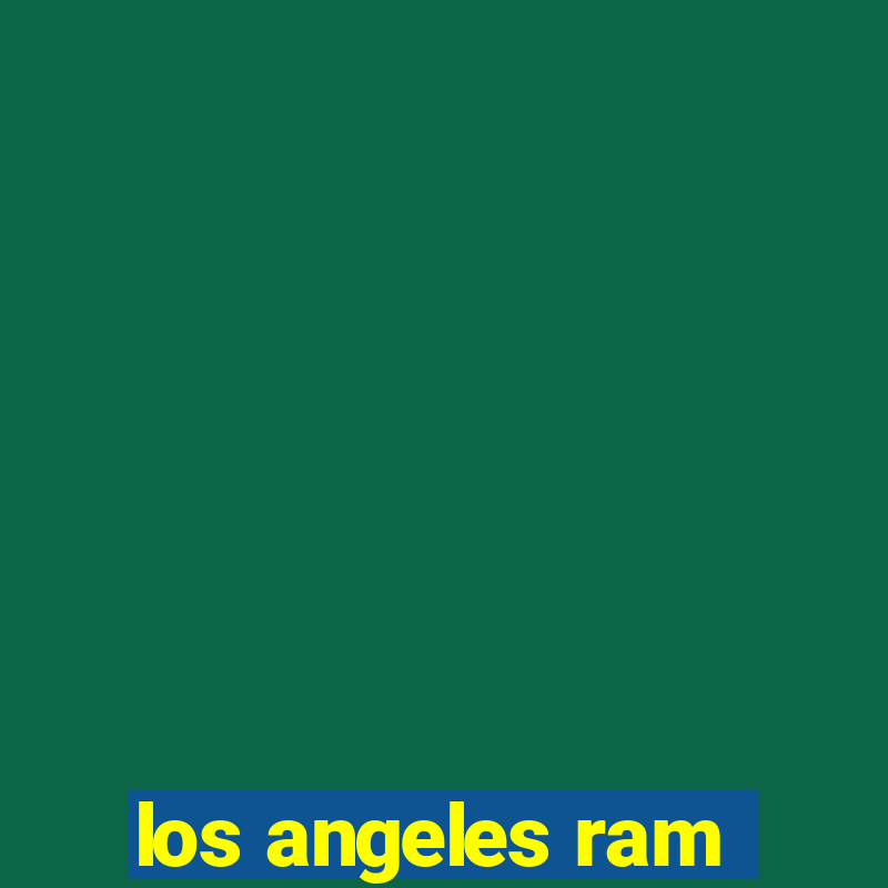 los angeles ram