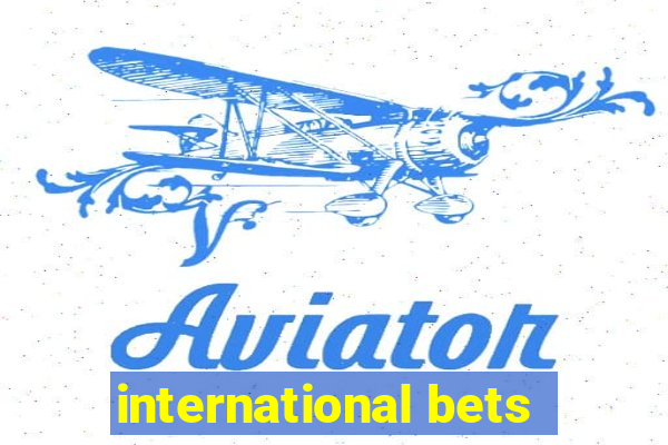 international bets