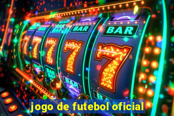 jogo de futebol oficial