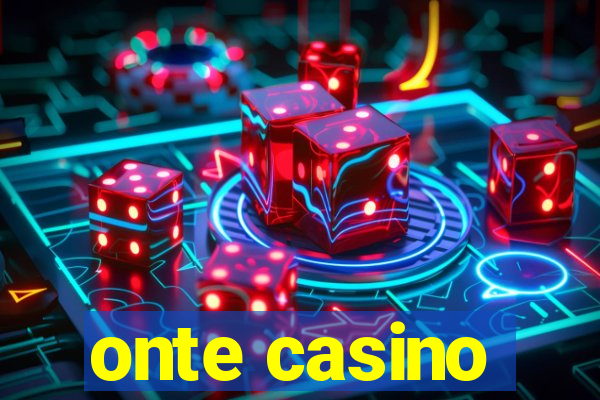 onte casino