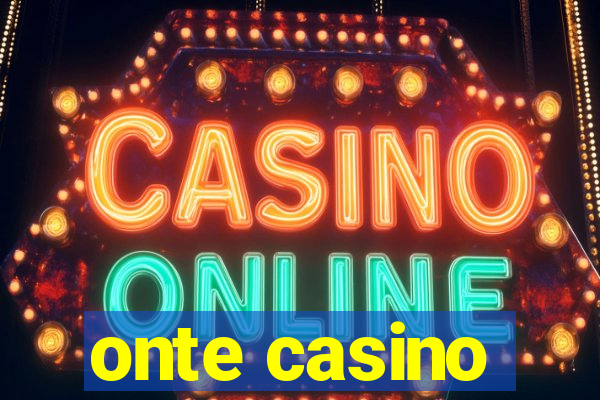 onte casino