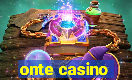 onte casino