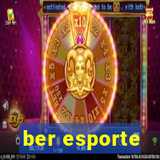 ber esporte