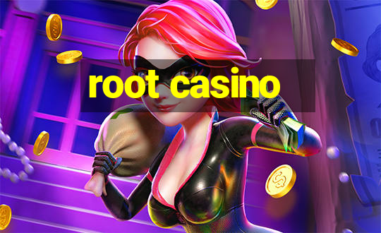 root casino