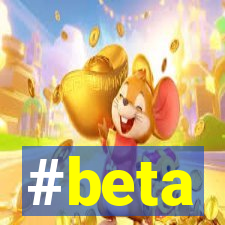 #beta