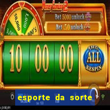 esporte da sorte deposito minimo