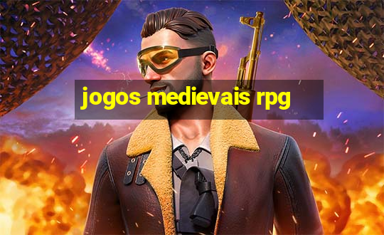 jogos medievais rpg