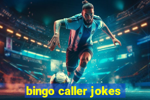 bingo caller jokes