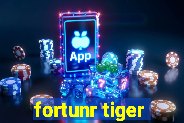 fortunr tiger