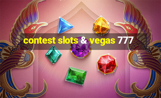 contest slots & vegas 777