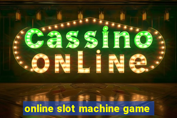 online slot machine game