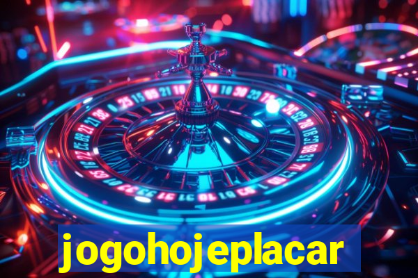 jogohojeplacar