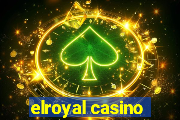 elroyal casino