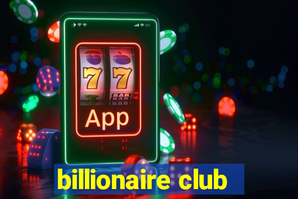 billionaire club