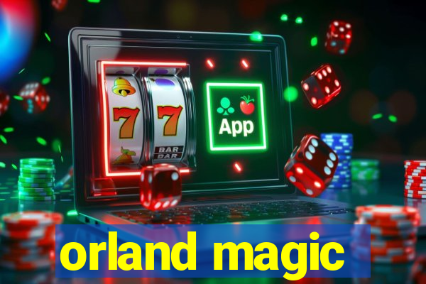 orland magic