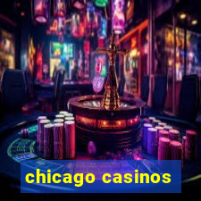 chicago casinos