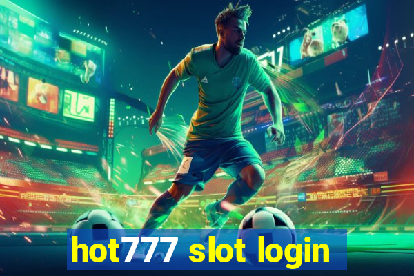 hot777 slot login