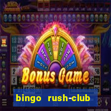 bingo rush-club bingo games