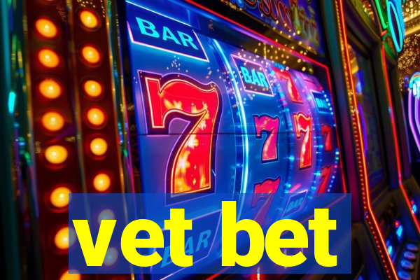 vet bet