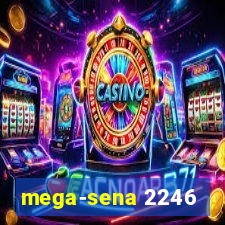 mega-sena 2246