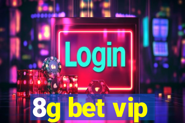 8g bet vip