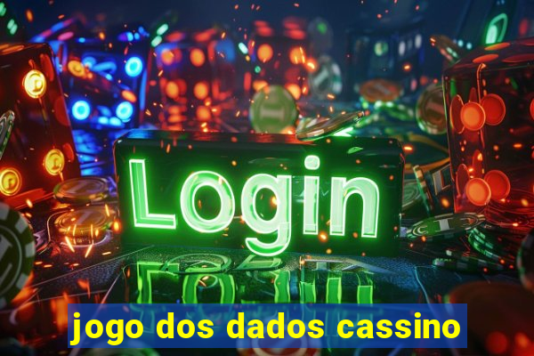 jogo dos dados cassino