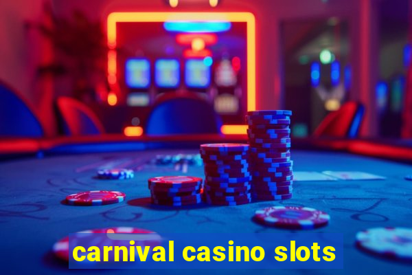 carnival casino slots