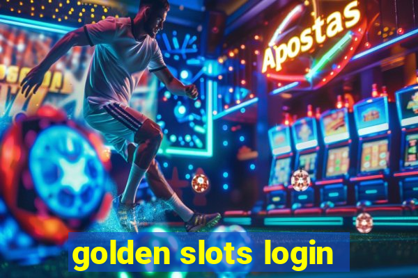 golden slots login