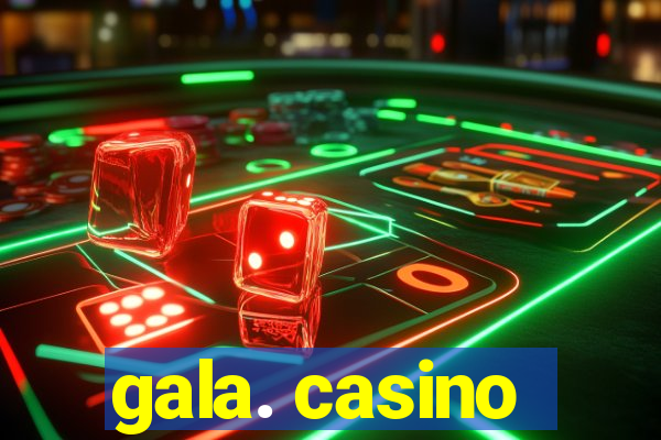 gala. casino