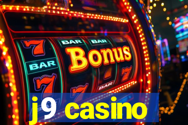 j9 casino