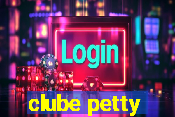 clube petty