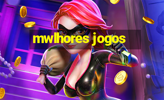 mwlhores jogos