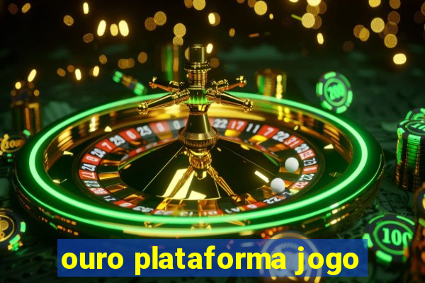 ouro plataforma jogo