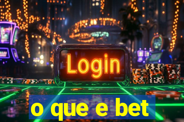 o que e bet