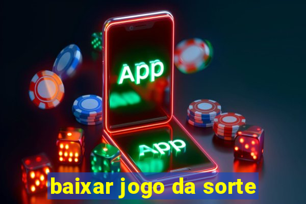 baixar jogo da sorte