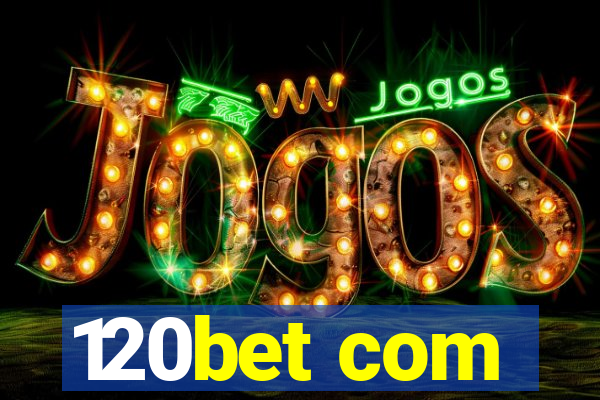 120bet com