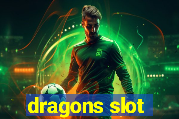 dragons slot