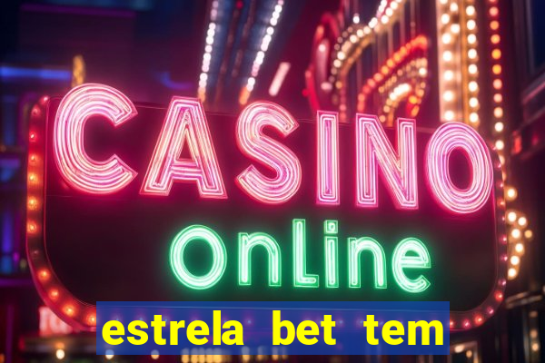 estrela bet tem cash out