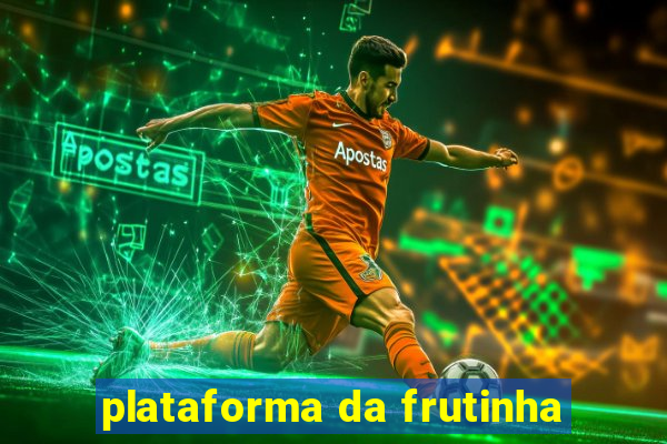 plataforma da frutinha