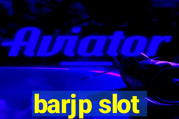 barjp slot