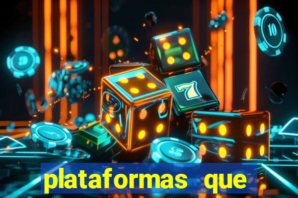 plataformas que estao pagando bem