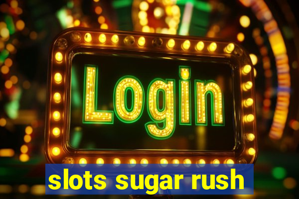 slots sugar rush